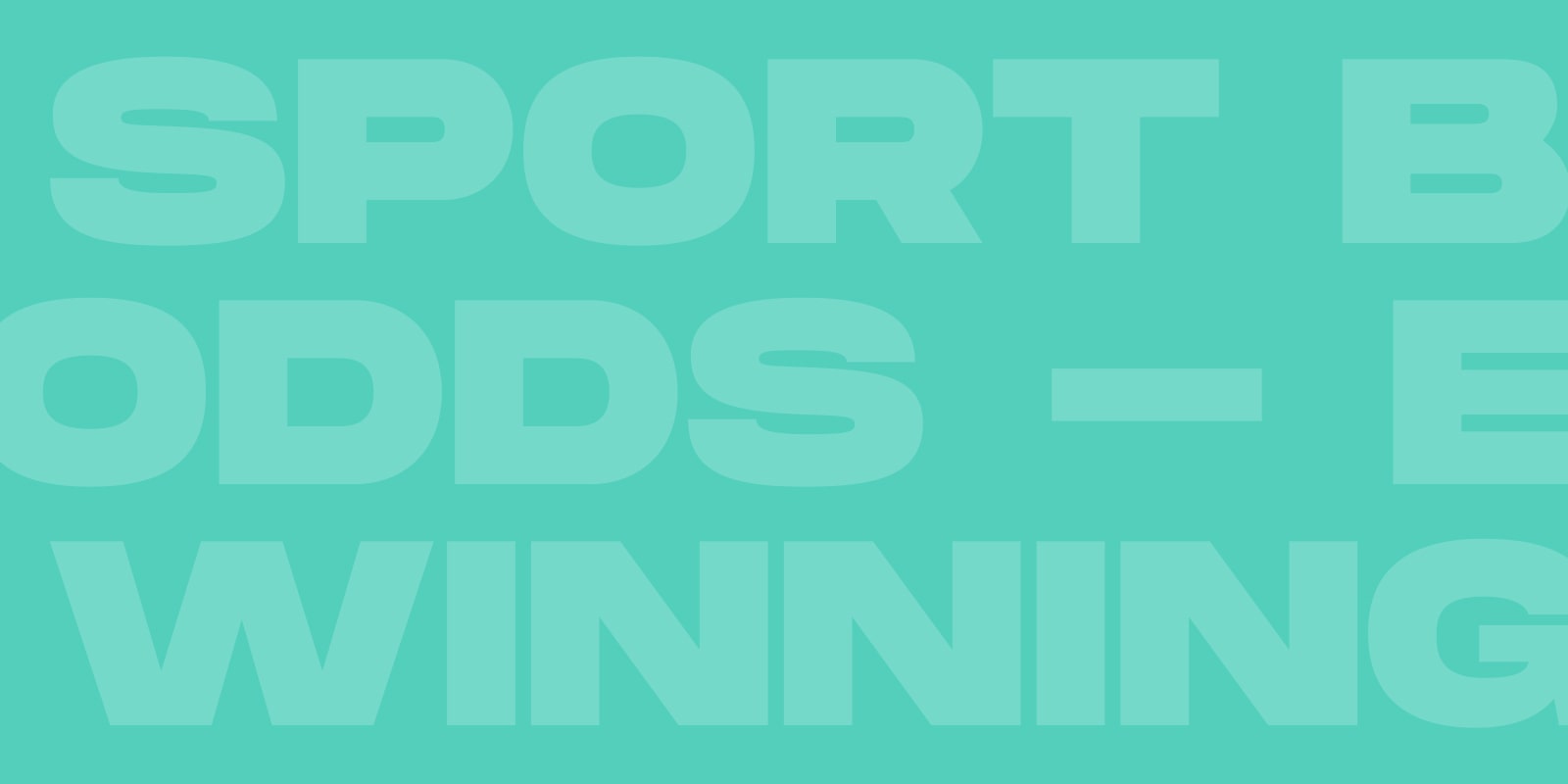 Boosted odds Enhanced Winnings	      